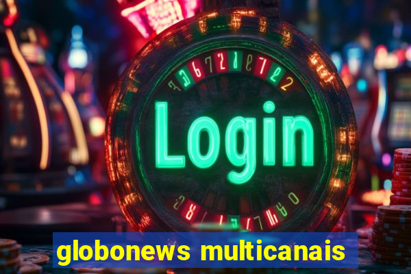 globonews multicanais